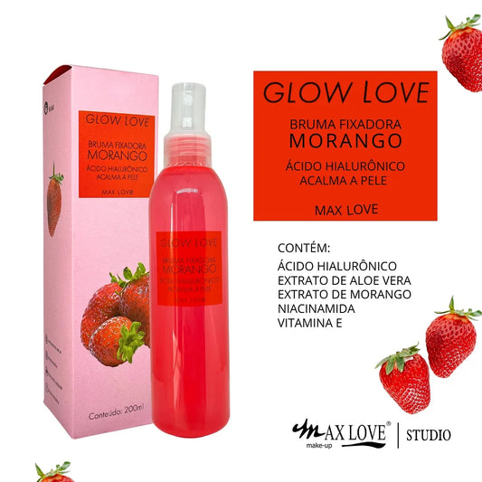 Bruma Fixadora Glow Love Morango Max Love Kell GlowUp™